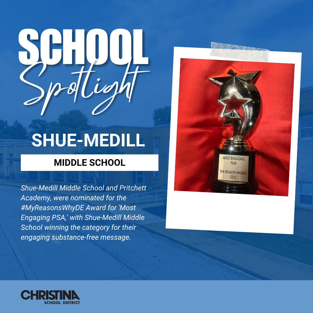  School Spotlight Shue-Medill MS Most Engaging PSA Christina School District