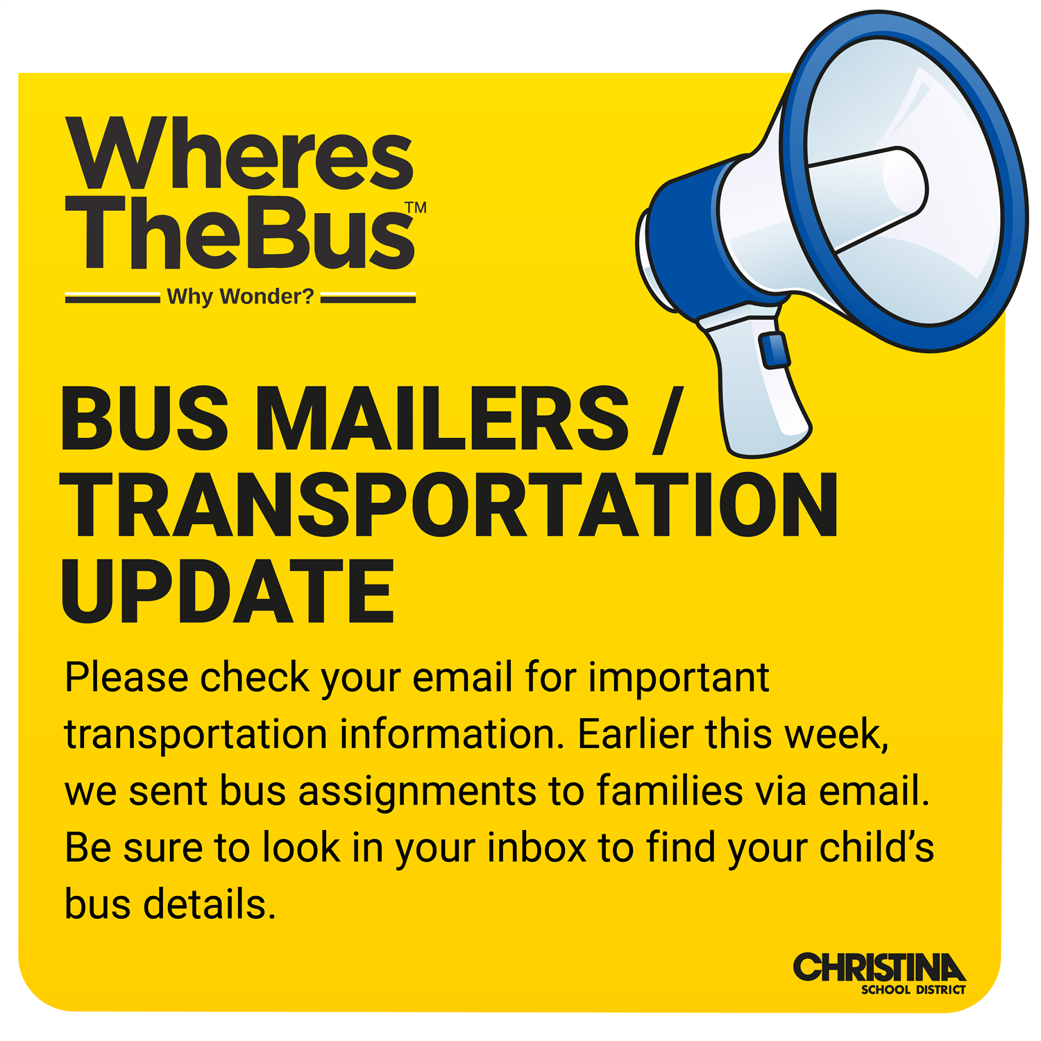  Where's The Bus Why Wonder? Bus Mailers/Transportation Update CSD logo bottom right